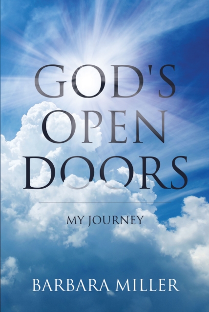 God's Open Doors : My Journey, EPUB eBook