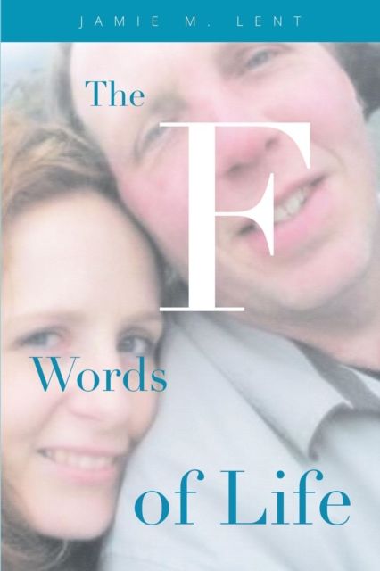 The F Words of Life, EPUB eBook