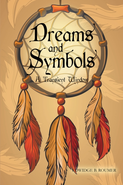 Dreams and Symbols : A Transient Window, EPUB eBook