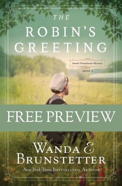 The Robin's Greeting : Amish Greenhouse Mystery #3, EPUB eBook