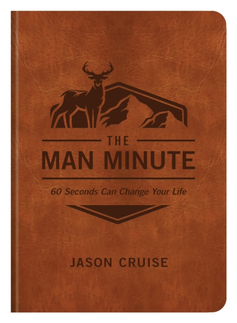 The Man Minute : 60 Seconds Can Change Your Life, EPUB eBook