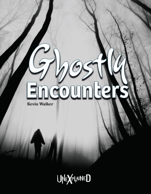 Unexplained Ghostly Encounters, PDF eBook