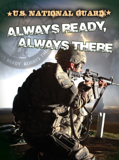 U.S. National Guard : Always Ready, Always There, EPUB eBook