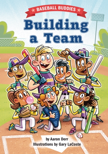 Building a Team : A Baseball Buddies Story, PDF eBook