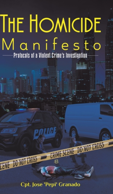 The Homicide Manifesto, Hardback Book