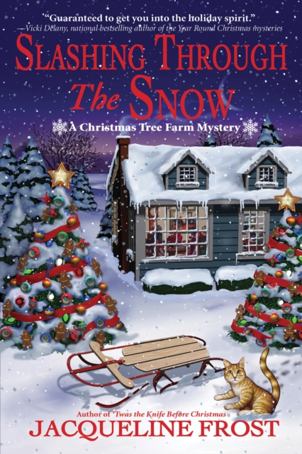Slashing Through The Snow : A Christmas Tree Farm Mystery, Hardback Book