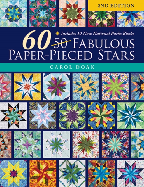 60 Fabulous Paper-Pieced Stars, 2nd Edition : Includes 10 New National Parks Blocks, Paperback / softback Book