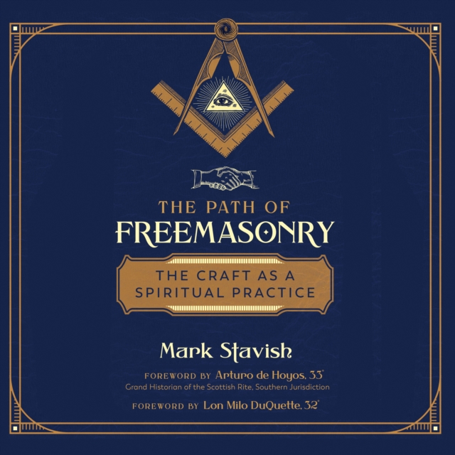 The Path of Freemasonry : The Craft as a Spiritual Practice, eAudiobook MP3 eaudioBook