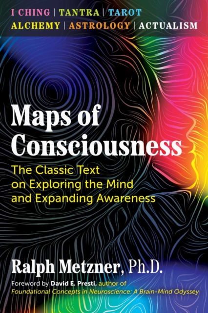 Maps of Consciousness : The Classic Text on Exploring the Mind and Expanding Awareness, EPUB eBook