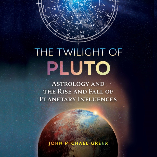 The Twilight of Pluto : Astrology and the Rise and Fall of Planetary Influences, eAudiobook MP3 eaudioBook