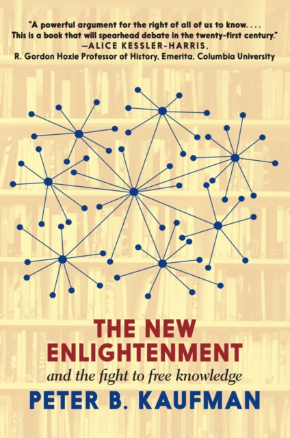 The New Enlightenment And The Fight To Free Knowledge, Paperback / softback Book