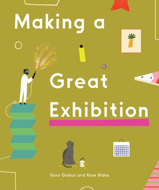 Making a Great Exhibition, Hardback Book