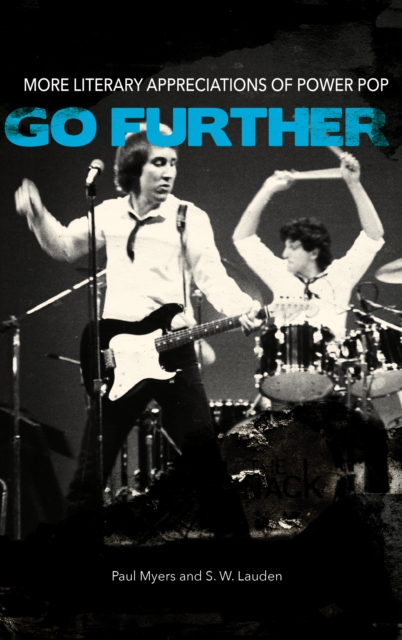 Go Further : More Literary Appreciations of Power Pop, Paperback / softback Book