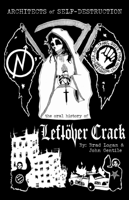 Architects of Self-Destruction: The Oral History of Left&ouml;ver Crack, EPUB eBook