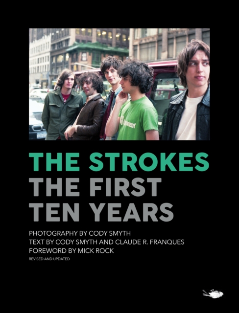 The Strokes: First Ten Years, Hardback Book