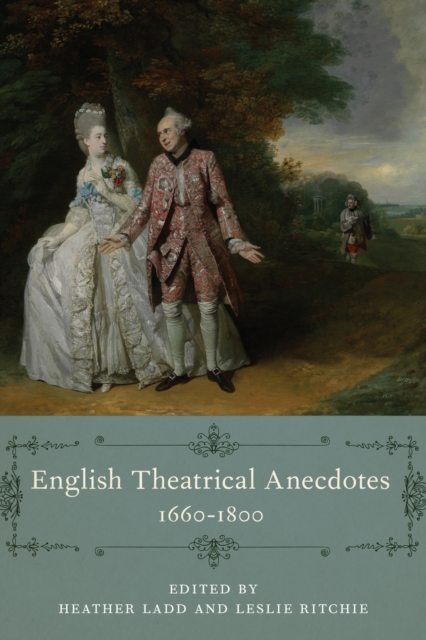 English Theatrical Anecdotes, 1660-1800, Paperback / softback Book
