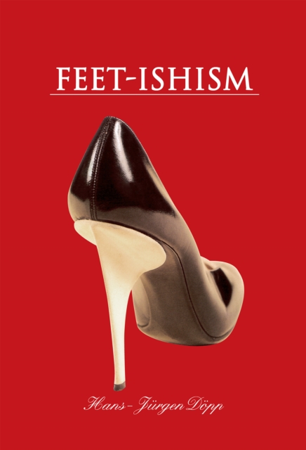 Feet-Ishism, EPUB eBook
