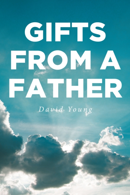 Gifts from a Father, EPUB eBook