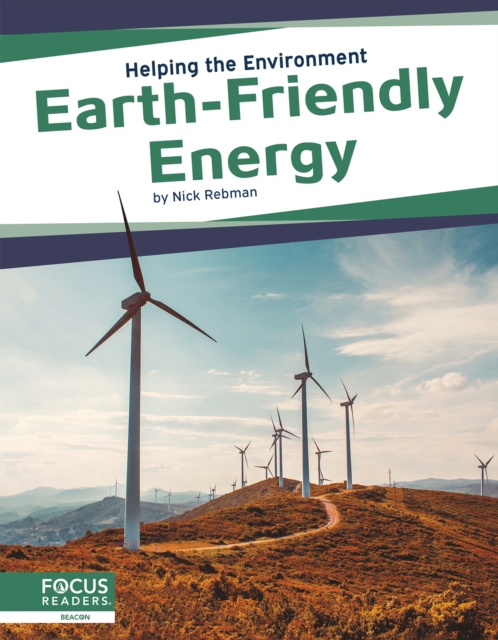 Helping the Environment: Earth-Friendly Energy, Hardback Book