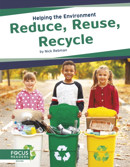 Helping the Environment: Reduce, Reuse, Recyle, Paperback / softback Book