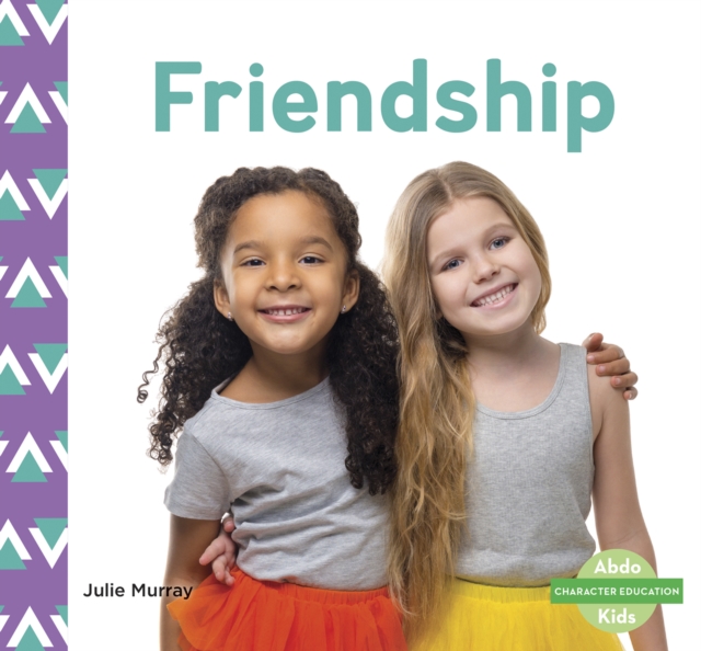 Character Education: Friendship, Paperback / softback Book
