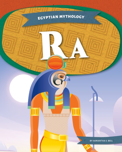 Egyptian Mythology: Ra, Paperback / softback Book