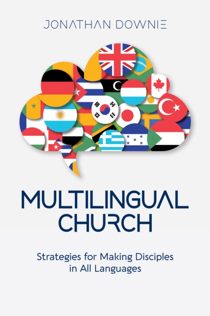 Multilingual Church : Strategies for Making Disciples in All Languages, EPUB eBook