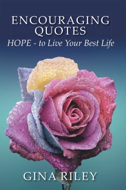 Encouraging Quotes : HOPE - to Live Your Best Life, EPUB eBook
