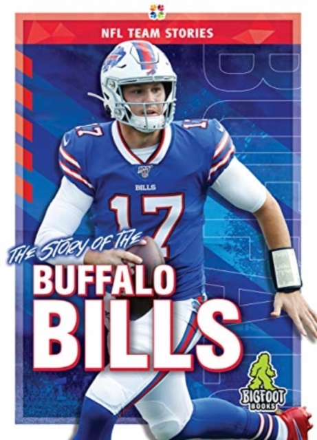 The Story of the Buffalo Bills, Hardback Book