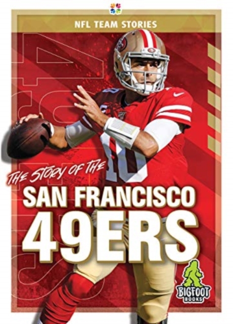 The Story of the San Francisco 49ers, Hardback Book