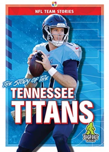 The Story of the Tennessee Titans, Hardback Book
