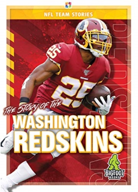 The Story of the Washington Redskins, Hardback Book