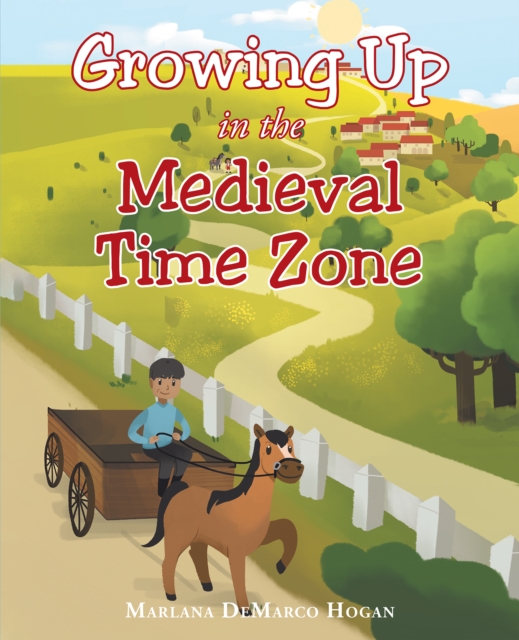 Growing Up in the Medieval Time Zone, EPUB eBook