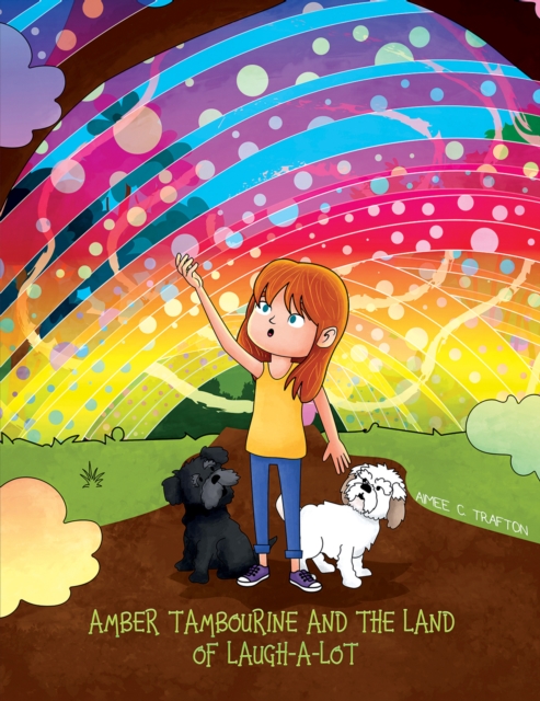 Amber Tambourine and the Land of Laugh-a-Lot, EPUB eBook