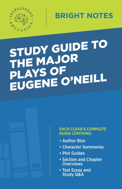 Study Guide to The Major Plays of Eugene O'Neill, EPUB eBook