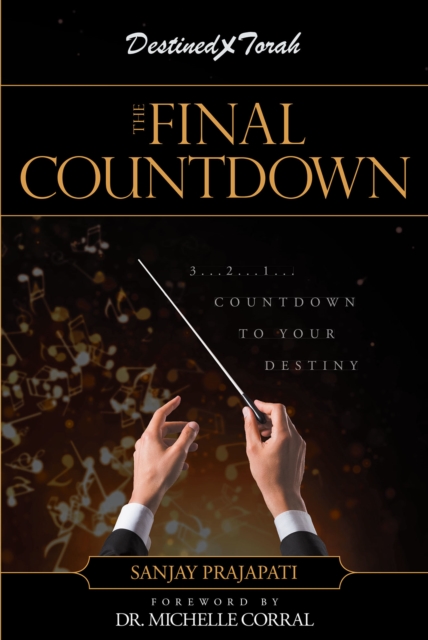 The Final Countdown : 3...2...1...Countdown to Your Destiny, EPUB eBook