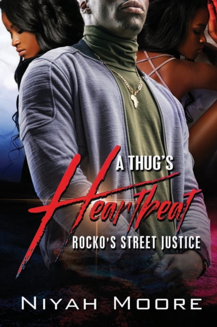 A Thug's Heartbeat : Rocko's Street Justice, Paperback / softback Book