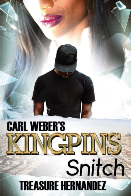 Carl Weber's Kingpins: Snitch, Paperback / softback Book