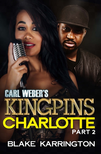 Carl Weber's Kingpins: Charlotte 2, Paperback / softback Book