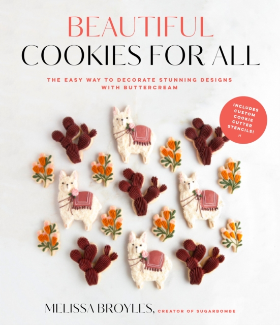 Beautiful Cookies for All : The Easy Way to Decorate Stunning Designs with Buttercream, Paperback / softback Book
