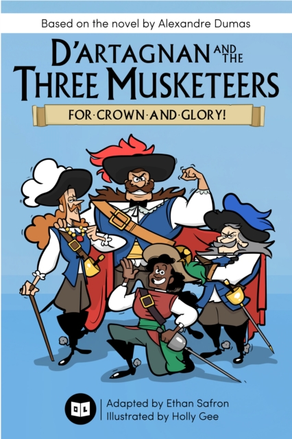 D'Artagnan and the Three Musketeers : For Crown and Glory!, EPUB eBook