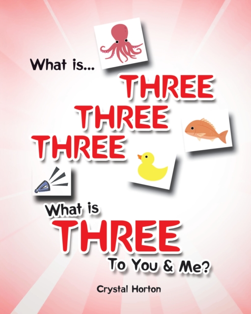 What is Three Three Three-What is Three to You & Me?, EPUB eBook