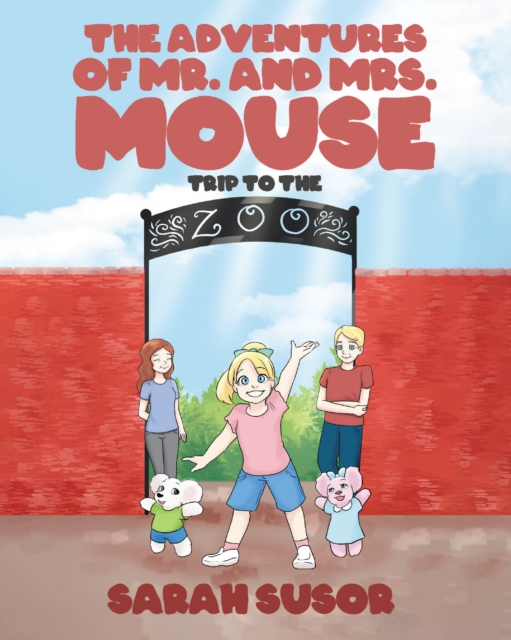 The Adventures of Mr. and Mrs. Mouse : Trip to the Zoo, EPUB eBook