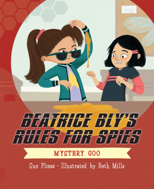 Beatrice Bly's Rules for Spies 2: Mystery Goo, Paperback / softback Book