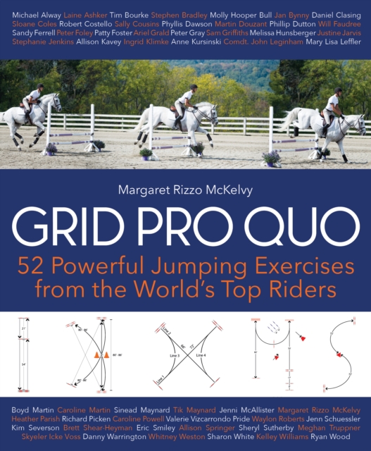 Grid Pro Quo : 52 Powerful Jumping Exercises from the World’s Top Riders, Spiral bound Book