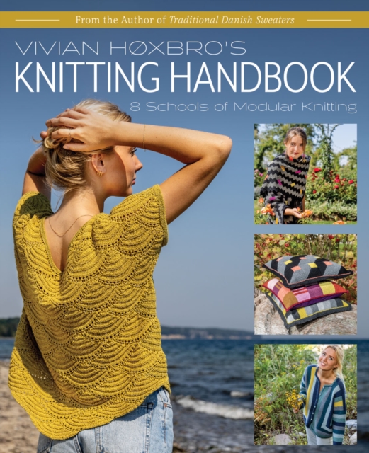 Vivian Hoxbro's Knitting Handbook : 8 Schools of Modular Knitting, Hardback Book