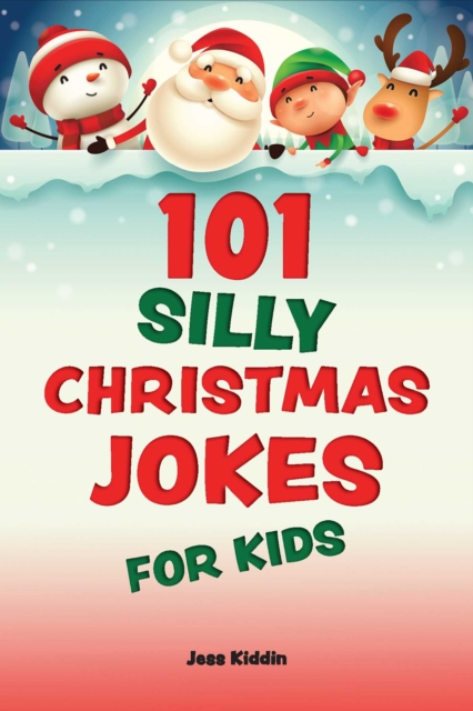 101 Silly Christmas Jokes for Kids, EPUB eBook
