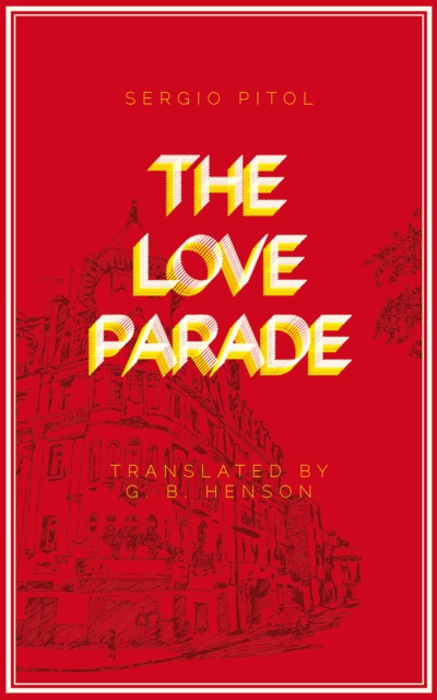 The Love Parade, Paperback / softback Book