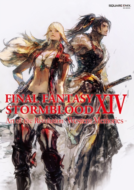 Final Fantasy Xiv: Stormblood -- The Art Of The Revolution - Western Memories-, Paperback / softback Book