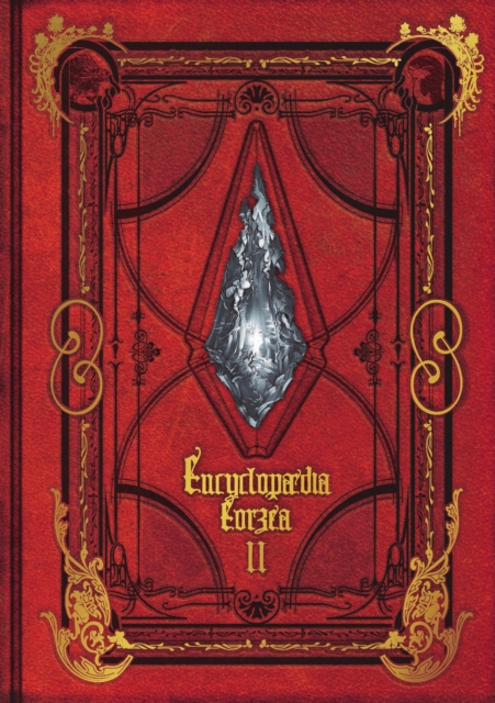 Encyclopaedia Eorzea -the World Of Final Fantasy XIV- Volume II, Hardback Book